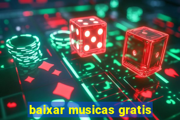 baixar musicas gratis